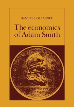 The Economics of Adam Smith (eBook, PDF) - Hollander, Samuel