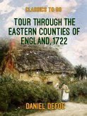 Tour through the Eastern Counties of England, 1722 (eBook, ePUB)
