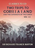 Two Trips to Gorilla Land and the Cataracts of the Congo Vol I & Vol II (eBook, ePUB)