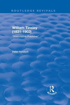 Cover William Tinsley (1831-1902): Speculative Publisher (eBook, PDF)