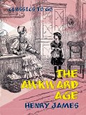 The Awkward Age (eBook, ePUB)