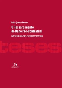O Ressarcimento do Dano Pré-contratual (eBook, ePUB) - Pereira, Fabio Queiroz