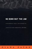 No Bond but the Law (eBook, PDF)