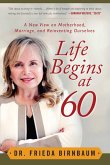 Life Begins at 60 (eBook, ePUB)