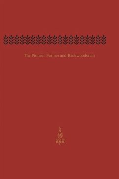 Cover The Pioneer Farmer and Backwoodsman (eBook, PDF)