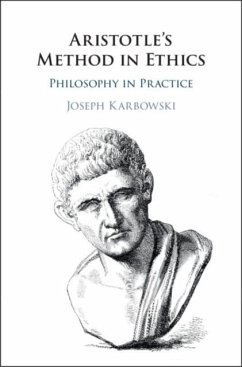 Aristotle's Method in Ethics (eBook, PDF) - Karbowski, Joseph