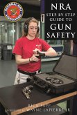 The NRA Step-by-Step Guide to Gun Safety (eBook, ePUB)