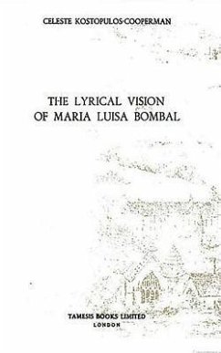 The Lyrical Vision of María Luisa Bombal - Kostopulos-Cooperman, Celeste