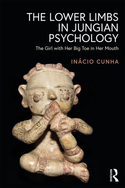 The Lower Limbs in Jungian Psychology (eBook, ePUB)