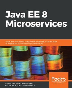 Java EE 8 Microservices (eBook, ePUB) - Singh, Kamalmeet
