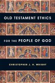 Old Testament Ethics for the People of God (eBook, ePUB)