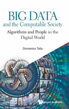 Big Data and the Computable Society: Algorithms and People in the Digital World - Talia, Domenico