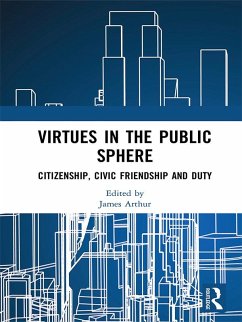 Virtues in the Public Sphere (eBook, PDF)