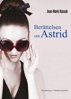 Berattelsen om Astrid (eBook, ePUB) - Kassab, Jean-Marie