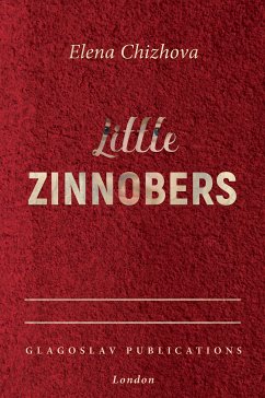 Little Zinnobers (eBook, ePUB) - Chizhova, Elena