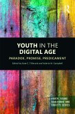 Youth in the Digital Age (eBook, ePUB) Youth in the Digital Age (eBook, ePUB)