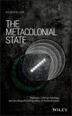 The Metacolonial State (eBook, ePUB)