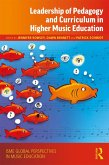 Leadership of Pedagogy and Curriculum in Higher Music Education (eBook, ePUB)