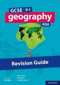 GCSE 9-1 Geography AQA Revision Guide - Hurst, Catherine; Tudor, Rebecca; Bayliss, Tim