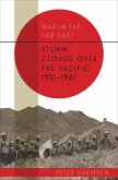 Storm Clouds over the Pacific, 1931-1941 (eBook, ePUB)