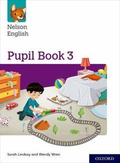 Nelson English: Year 3/Primary 4: Pupil Book 3 - Lindsay, Sarah; Wren, Wendy