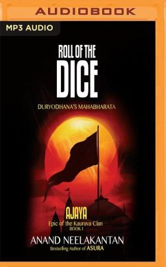 Roll of the Dice: Duryodhana's Mahabharata - Neelakantan, Anand