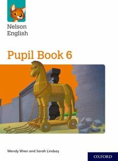 Nelson English: Year 6/Primary 7: Pupil Book 6 - Lindsay, Sarah; Wren, Wendy