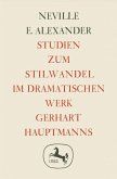 Studien zum Stilwandel im Dramatischen Werk Gerhart Hauptmanns (eBook, PDF)
