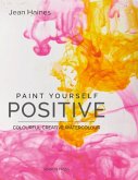Paint Yourself Positive - Limited Edition Paint Yourself Positive - Limited Edition