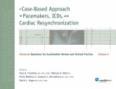 A Case-Based Approach to Pacemakers, ICDs, and Cardiac Resynchronization, Volume 2 A Case-Based Approach to Pacemakers, ICDs, and Cardiac Resynchronization, Volume 2