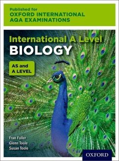 OxfordAQA International A-level Biology (9610) - Fuller, Fran; Toole, Glenn; Toole, Susan