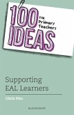 100 Ideas for Primary Teachers: Supporting EAL Learners (eBook, PDF)