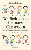 Wellbeing in the Primary Classroom (eBook, PDF)