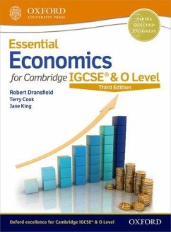 Essential Economics for Cambridge IGCSE® & O Level - King, Jane; Dransfield, Robert; Cook, Terry