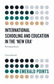 International Schooling and Education in the 'New Era'