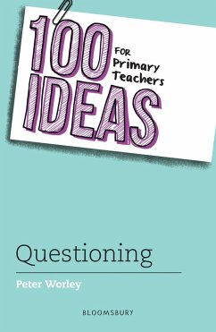 Cover 100 Ideas for Primary Teachers: Questioning (eBook, PDF)