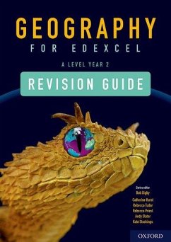 Geography for Edexcel A Level Year 2 Revision Guide - Slater, Andy; Hurst, Catherine; Stockings, Kate; Priest, Rebecca; Tudor, Rebecca