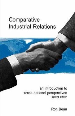 Comparative Industrial Relations: An Introduction to Cross-National Perspectives - Bean, Ron; Bean