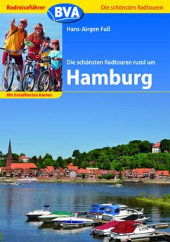 Radreiseführer BVA Die schönsten Radtouren rund um Hamburg mit detaillierten Karten (Mängelexemplar) - Fuss, Hans J