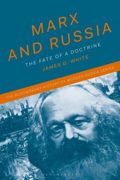 Marx and Russia (eBook, PDF) - White, James D.