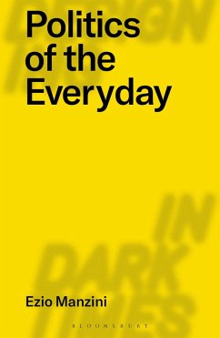 Politics of the Everyday (eBook, ePUB) - Manzini, Ezio