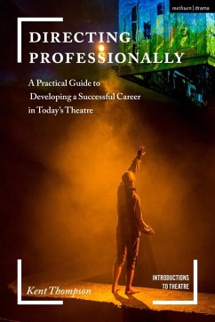 Directing Professionally (eBook, PDF) - Thompson, Kent