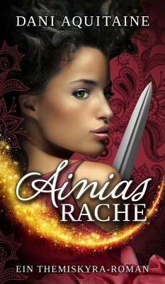 Ainias Rache (eBook, ePUB) - Aquitaine, Dani