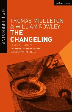 The Changeling (eBook, PDF) - Middleton, Thomas; Rowley, William