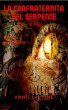 La Confraternita del Serpente, libro 1... - Bild 1