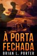 A Porta Fechada (eBook, ePUB) - Bild 1