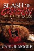 Slash of Crimson and Other Tales (eBook, ePUB)