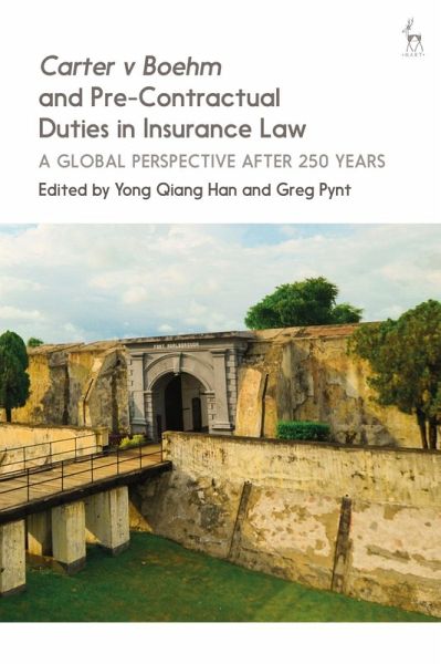 Carter v Boehm and Pre-Contractual Duties in Insurance Law (eBook, PDF) Carter v Boehm and Pre-Contractual Duties in Insurance Law (eBook, PDF)