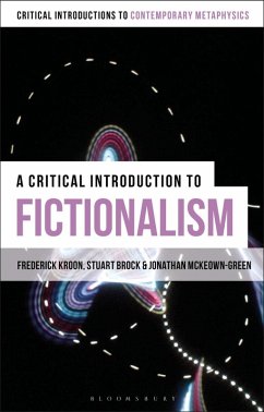 A Critical Introduction to Fictionalism (eBook, PDF) - Kroon, Frederick; McKeown-Green, Jonathan; Brock, Stuart