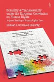 Sexuality and Transsexuality Under the European Convention on Human Rights (eBook, PDF)